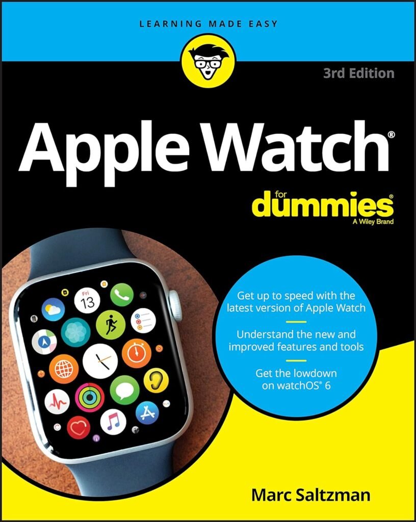 Apple Watch For Dummies (Apple Watch for Dummies (Computer/Tech))