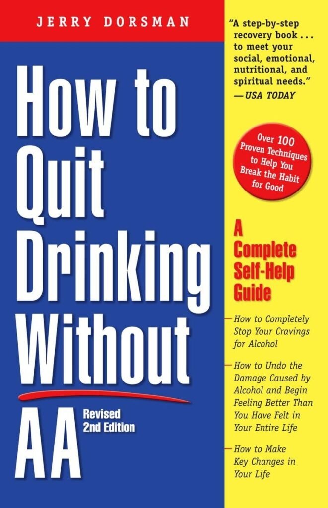 How to Quit Drinking without AA: A Complete Self-Help Guide, 2nd Edition     Paperback – October 1, 1997