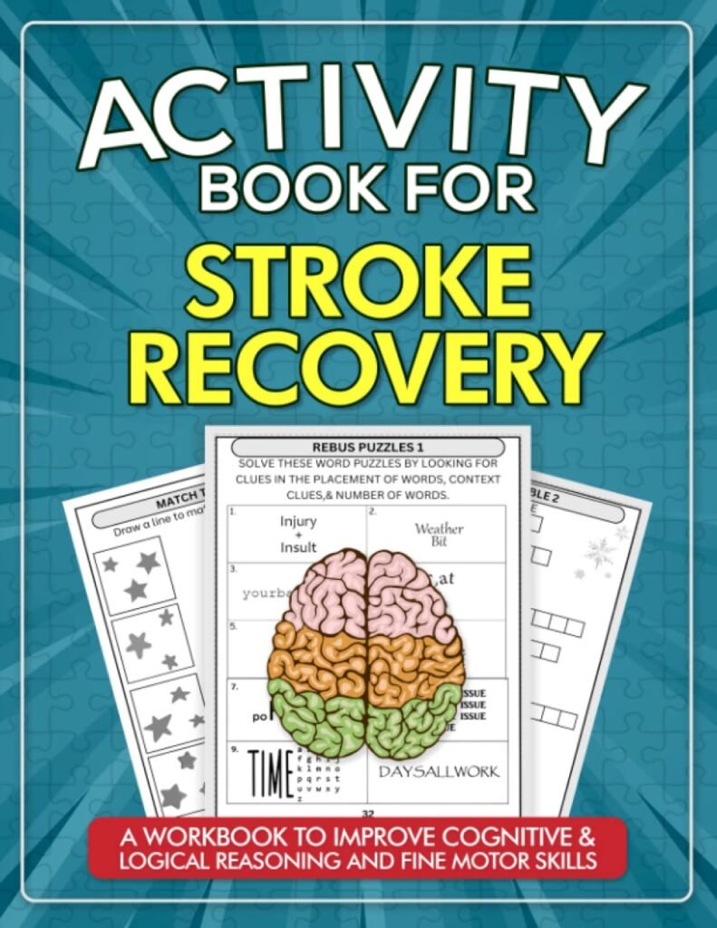 Stroke Recovery Activity Book - Puzzles for Traumatic Brain Injury and Aphasia Rehabilitation: Brain Games to Improve Memory, Cognitive Function,  ... After Stroke Recovery Toolkit - Large Print     Paperback – Large Print, January 31, 2023